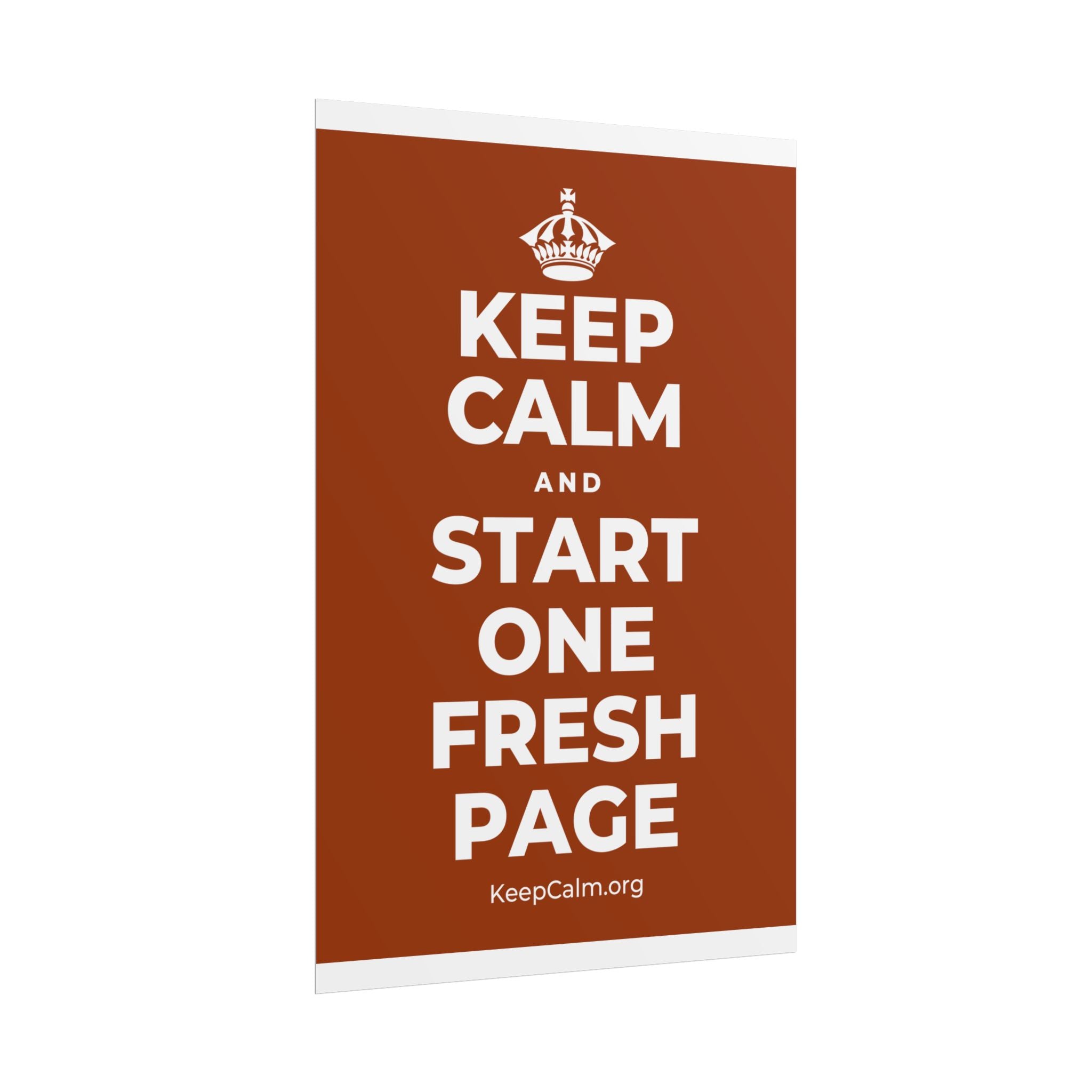 KEEP CALM AND START ONE FRESH PAGE Poster