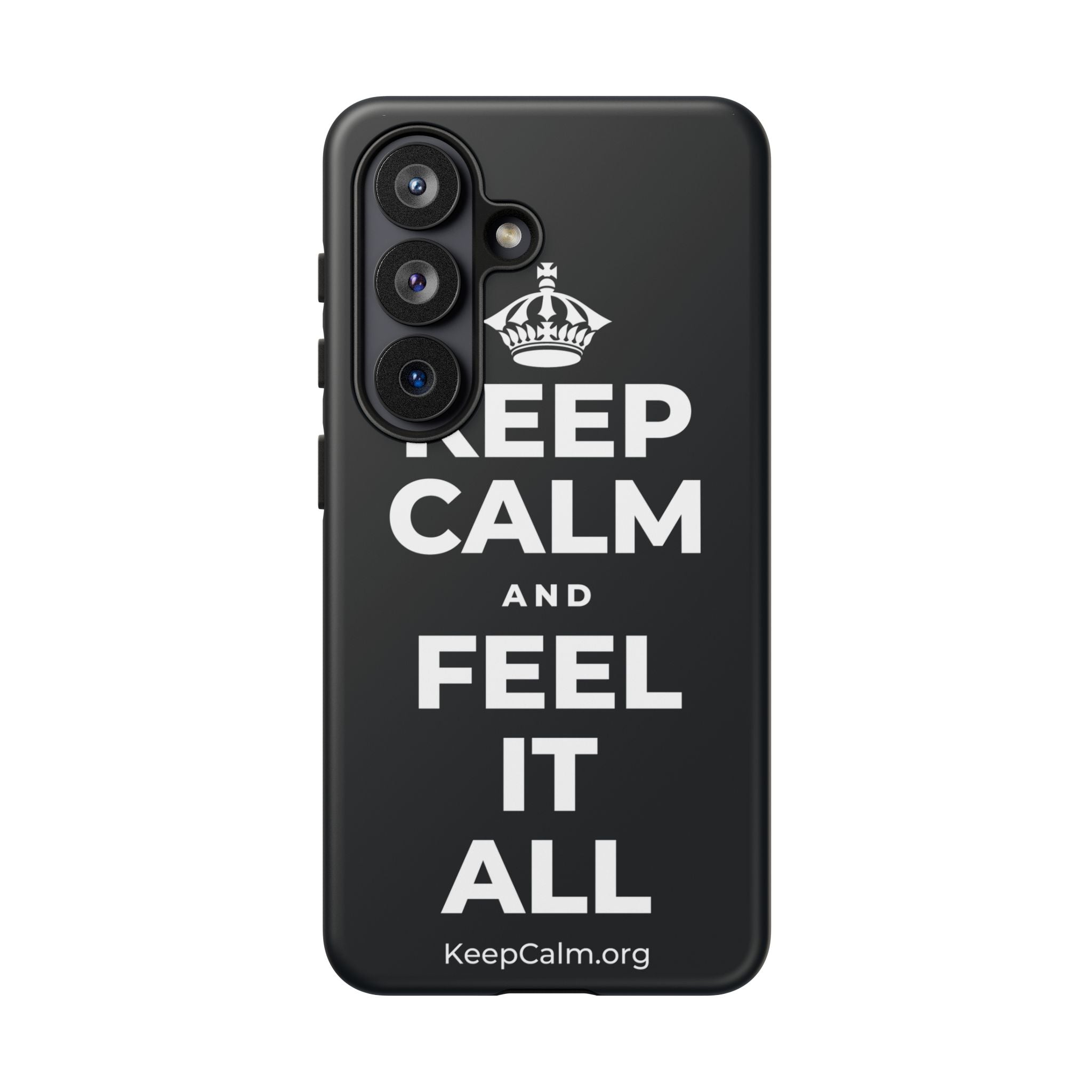 KEEP CALM AND FEEL IT ALL Phone Case (Dark)
