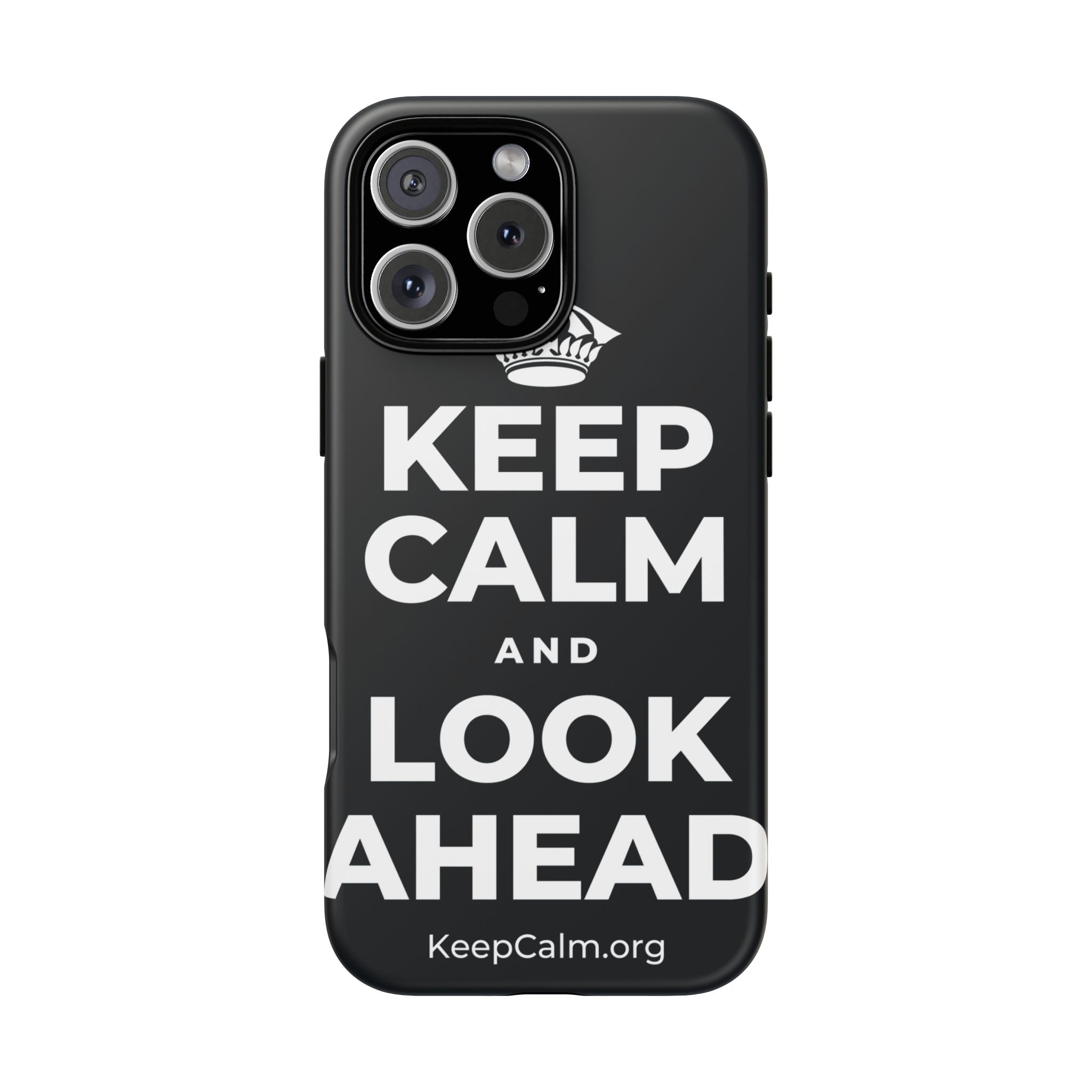 KEEP CALM AND LOOK AHEAD Phone Case (Dark)