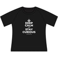 KEEP CALM AND STAY CURIOUS Women's Raglan Tee