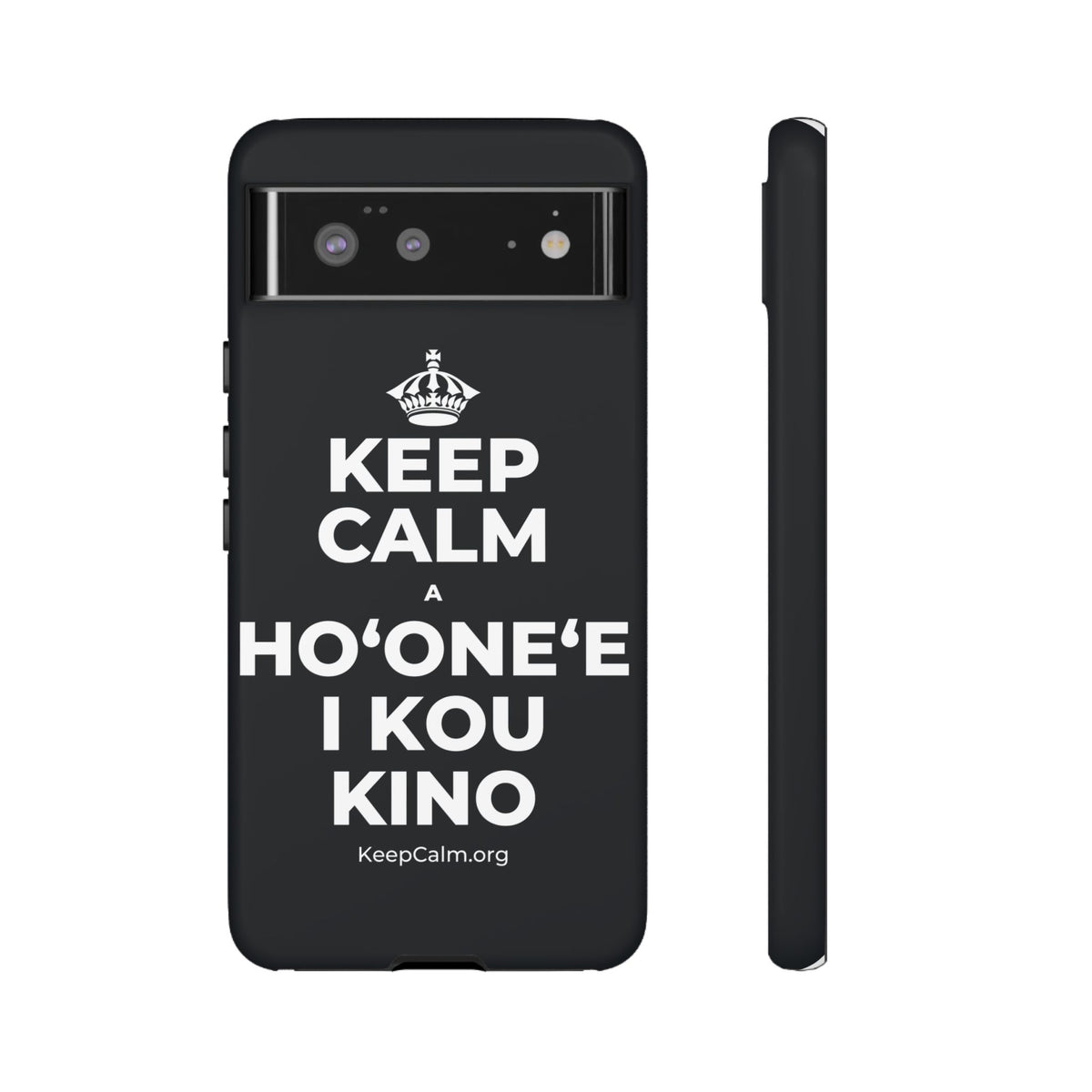 KEEP CALM A HOʻONEʻE I KOU KINO Phone Case (Dark)