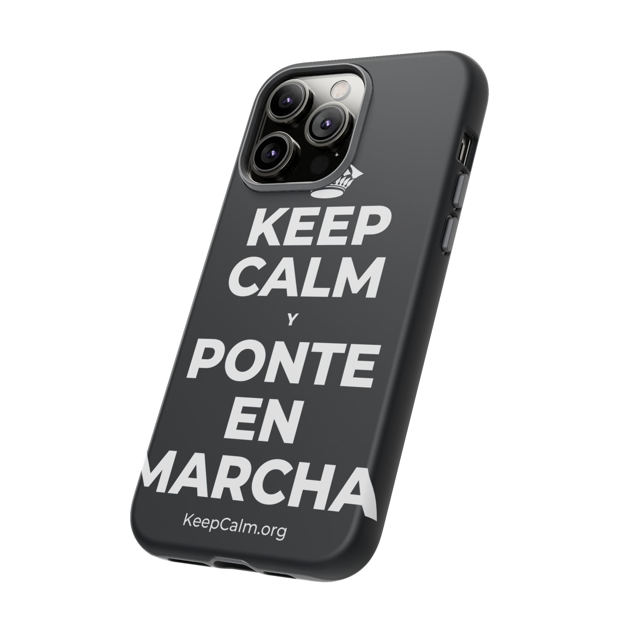 KEEP CALM Y PONTE EN MARCHA Phone Case (Dark)