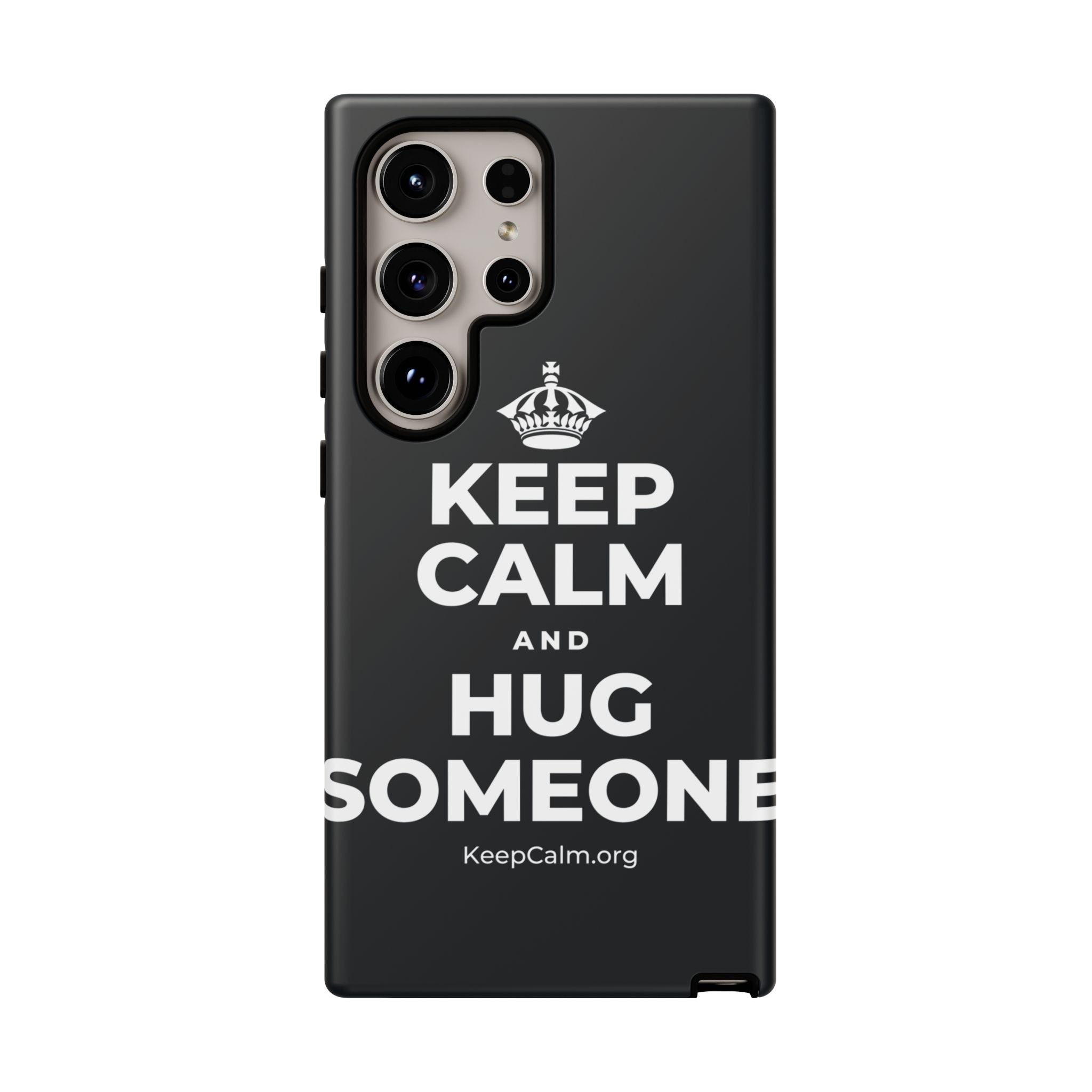 KEEP CALM AND HUG SOMEONE Phone Case (Dark)