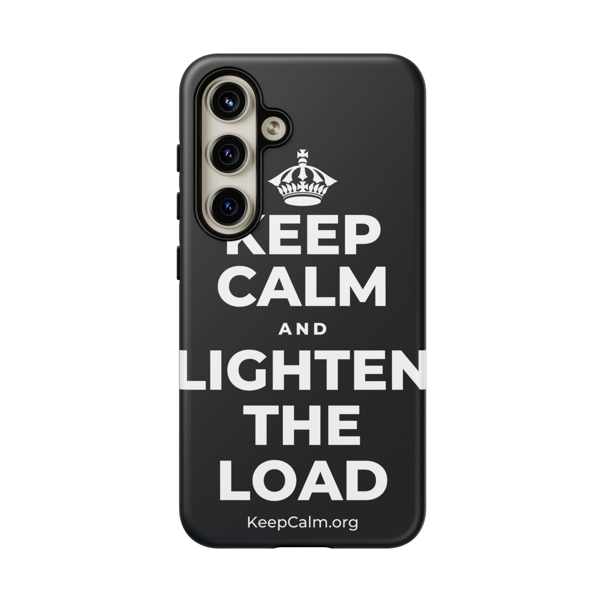 KEEP CALM AND LIGHTEN THE LOAD Phone Case (Dark)