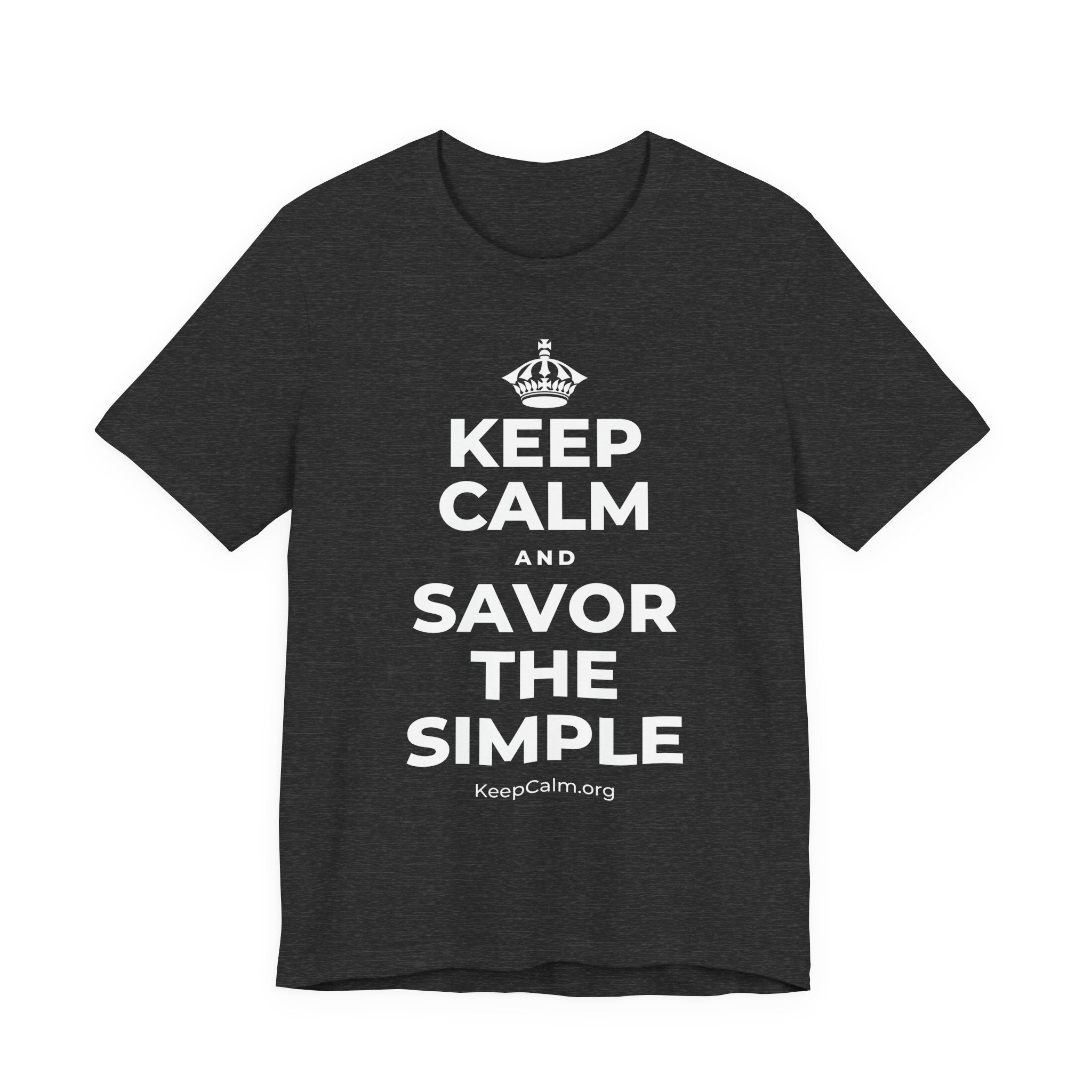 KEEP CALM AND SAVOR THE SIMPLE T-Shirt (White–Asphalt)