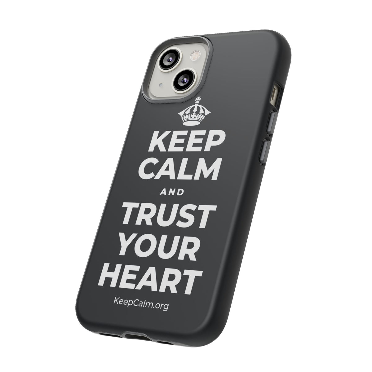 KEEP CALM AND TRUST YOUR HEART Phone Case (Dark)