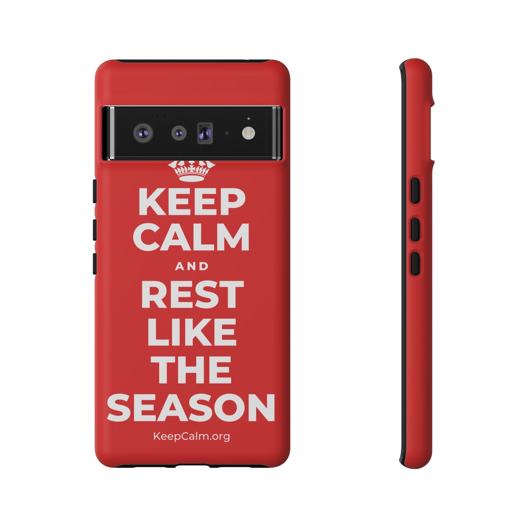 KEEP CALM AND REST LIKE THE SEASON Phone Case