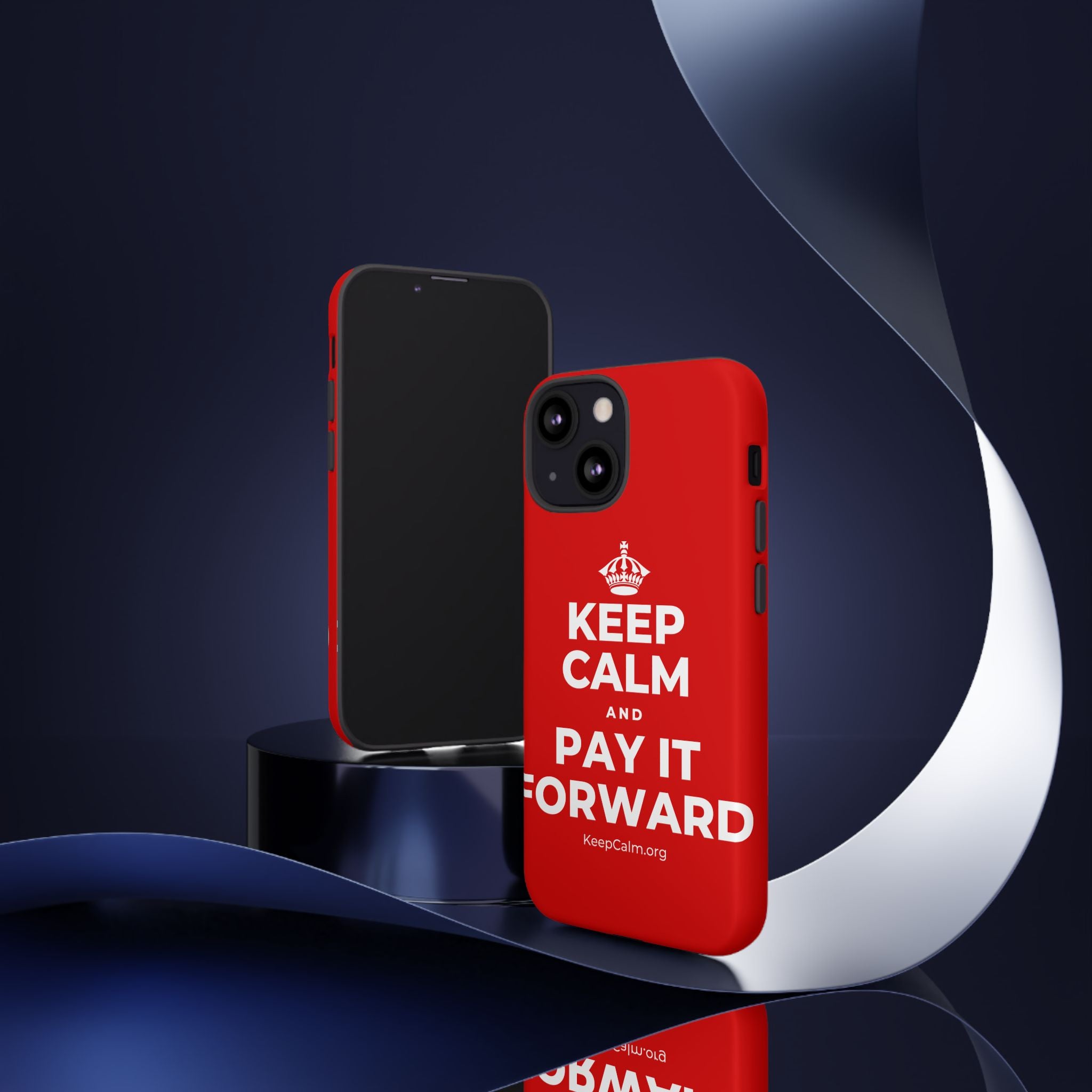 KEEP CALM AND PAY IT FORWARD Phone Case
