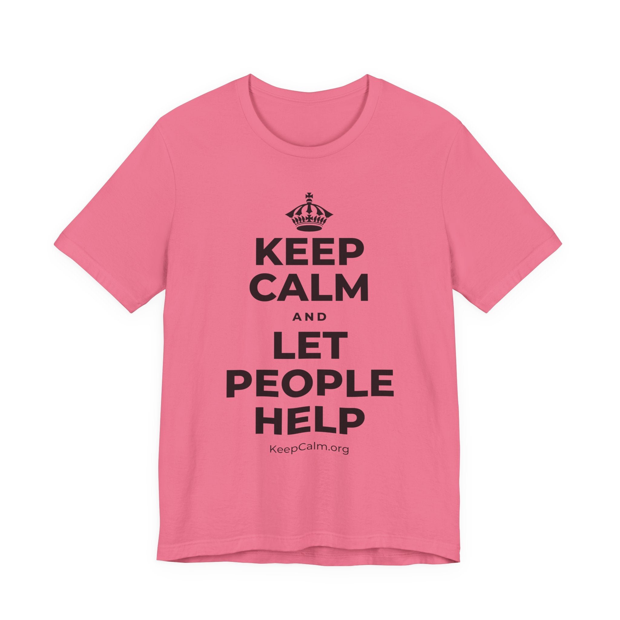 KEEP CALM AND LET PEOPLE HELP T-Shirt (Military Green–Autumn)