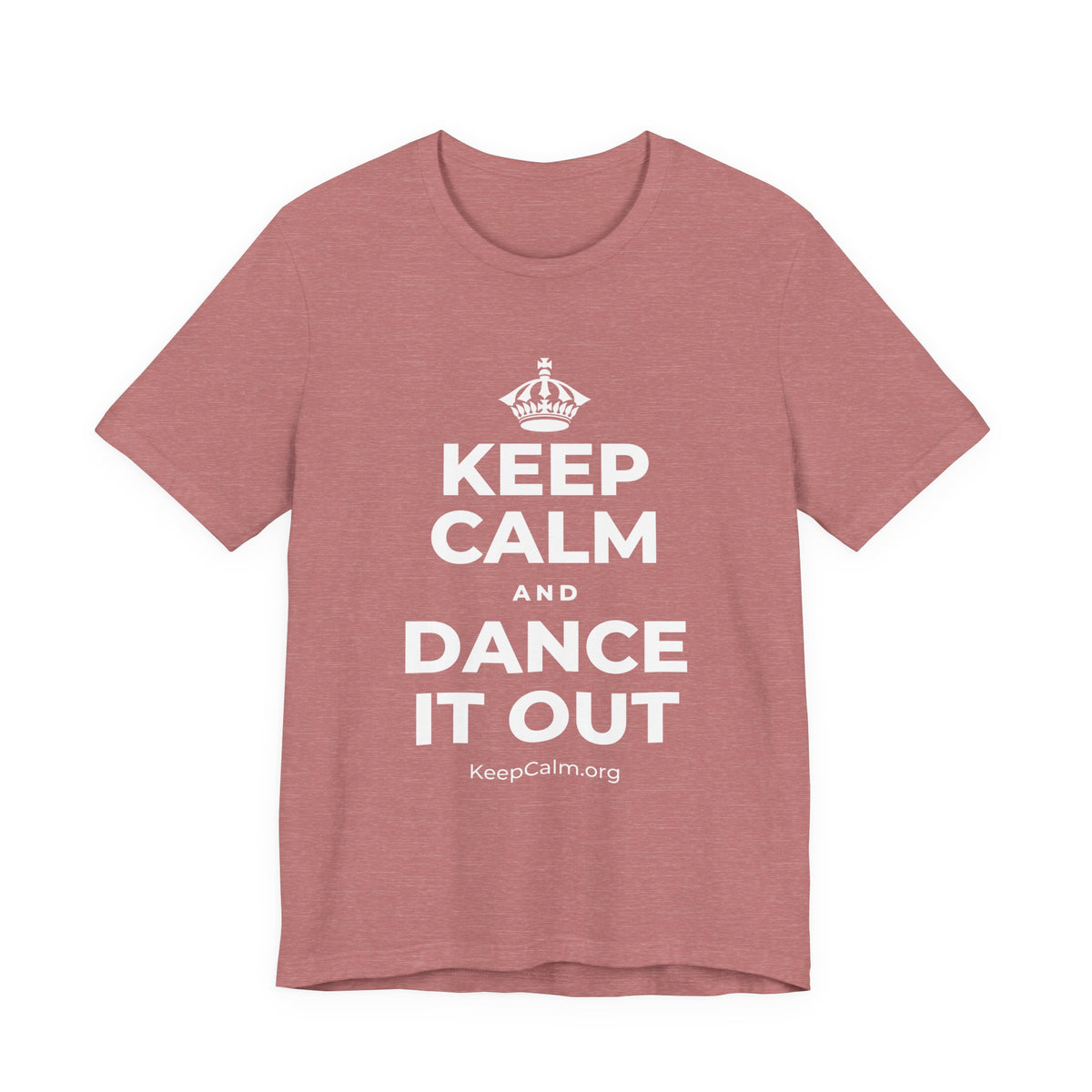 KEEP CALM AND DANCE IT OUT T-Shirt (Soft Cream–Heather Mauve)