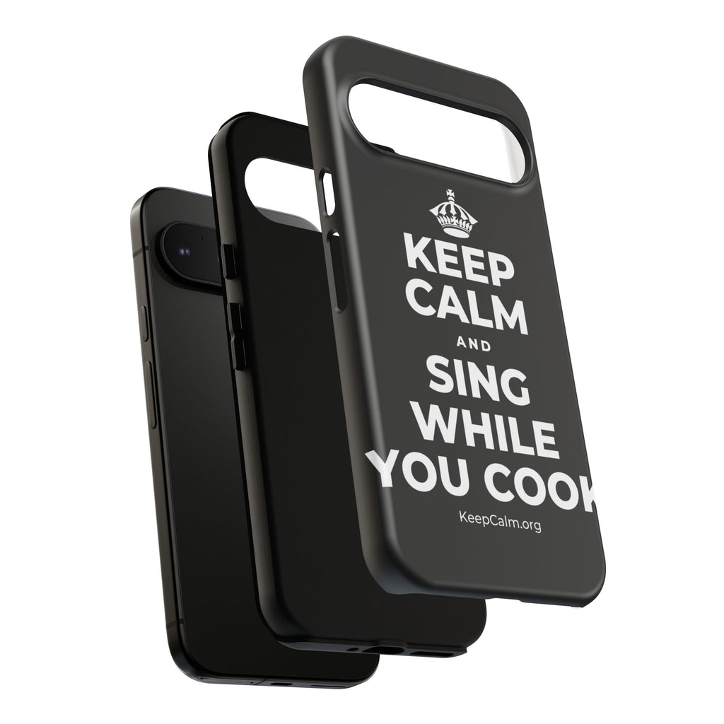 KEEP CALM AND SING WHILE YOU COOK Phone Case