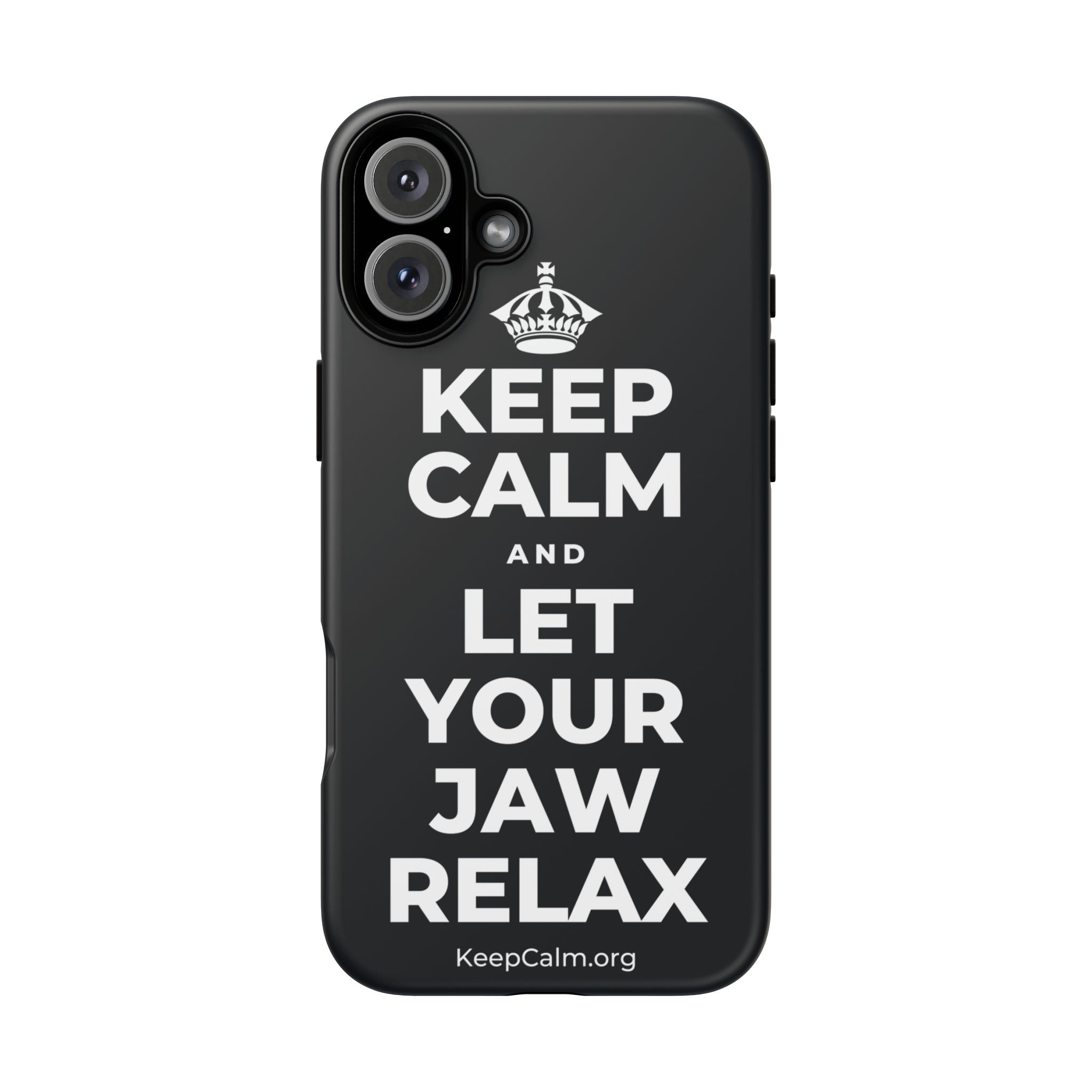 KEEP CALM AND LET YOUR JAW RELAX Phone Case (Dark)