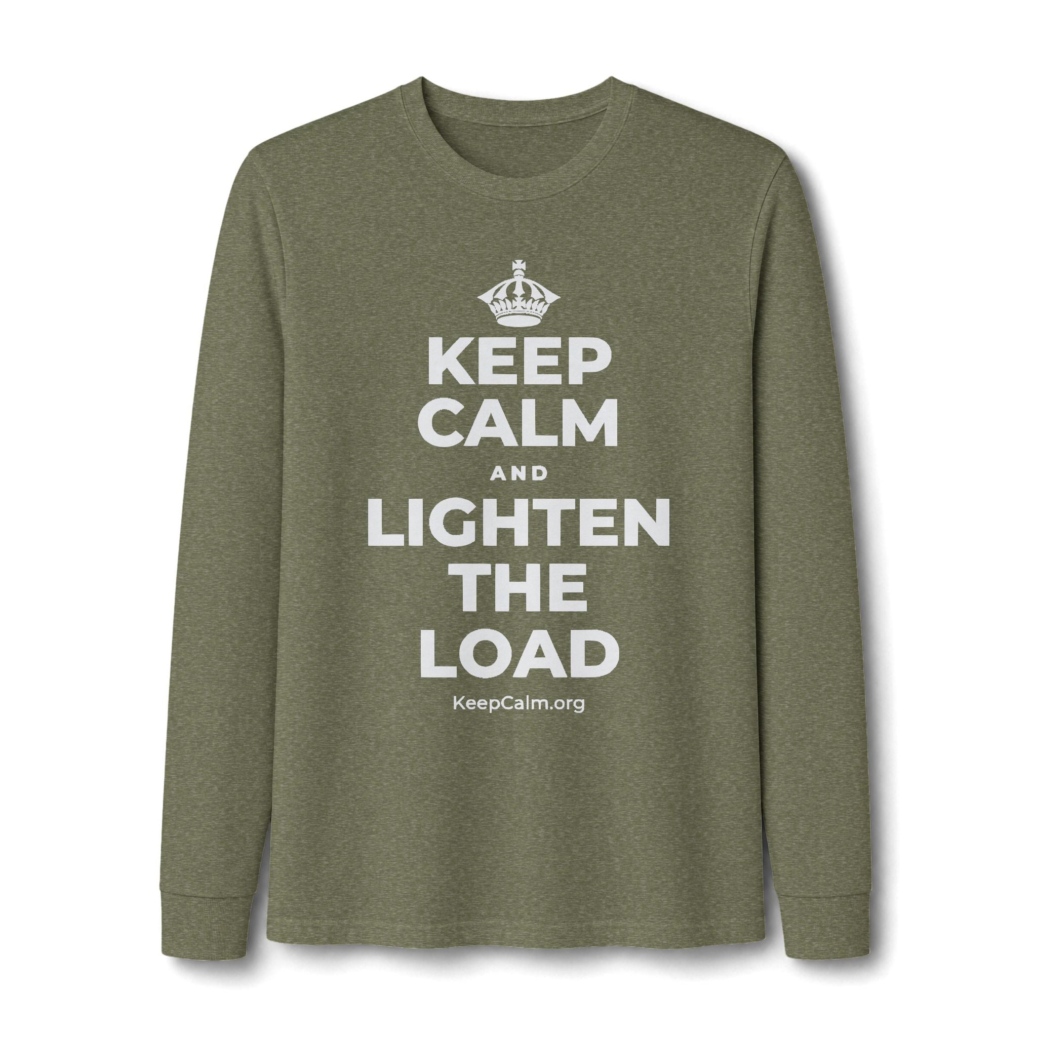 KEEP CALM AND LIGHTEN THE LOAD Long Sleeve Tee