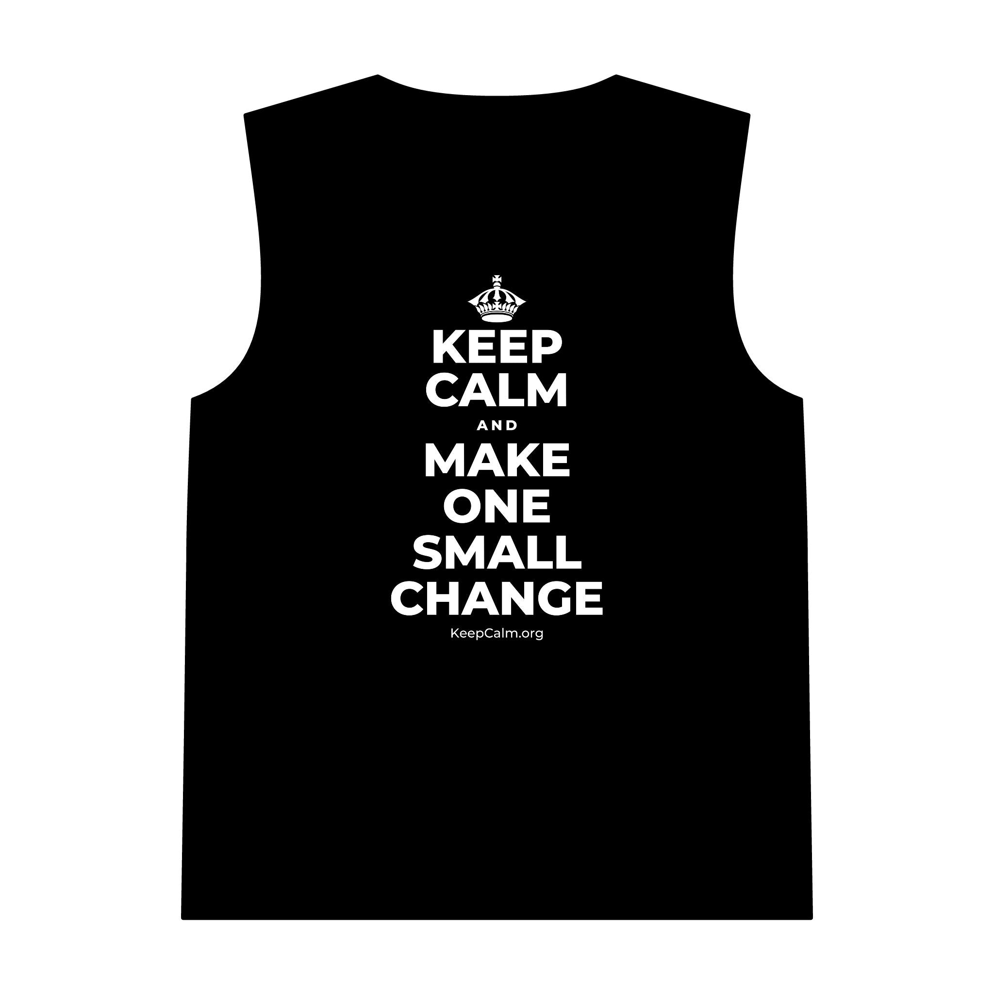 KEEP CALM AND MAKE ONE SMALL CHANGE Tank Top