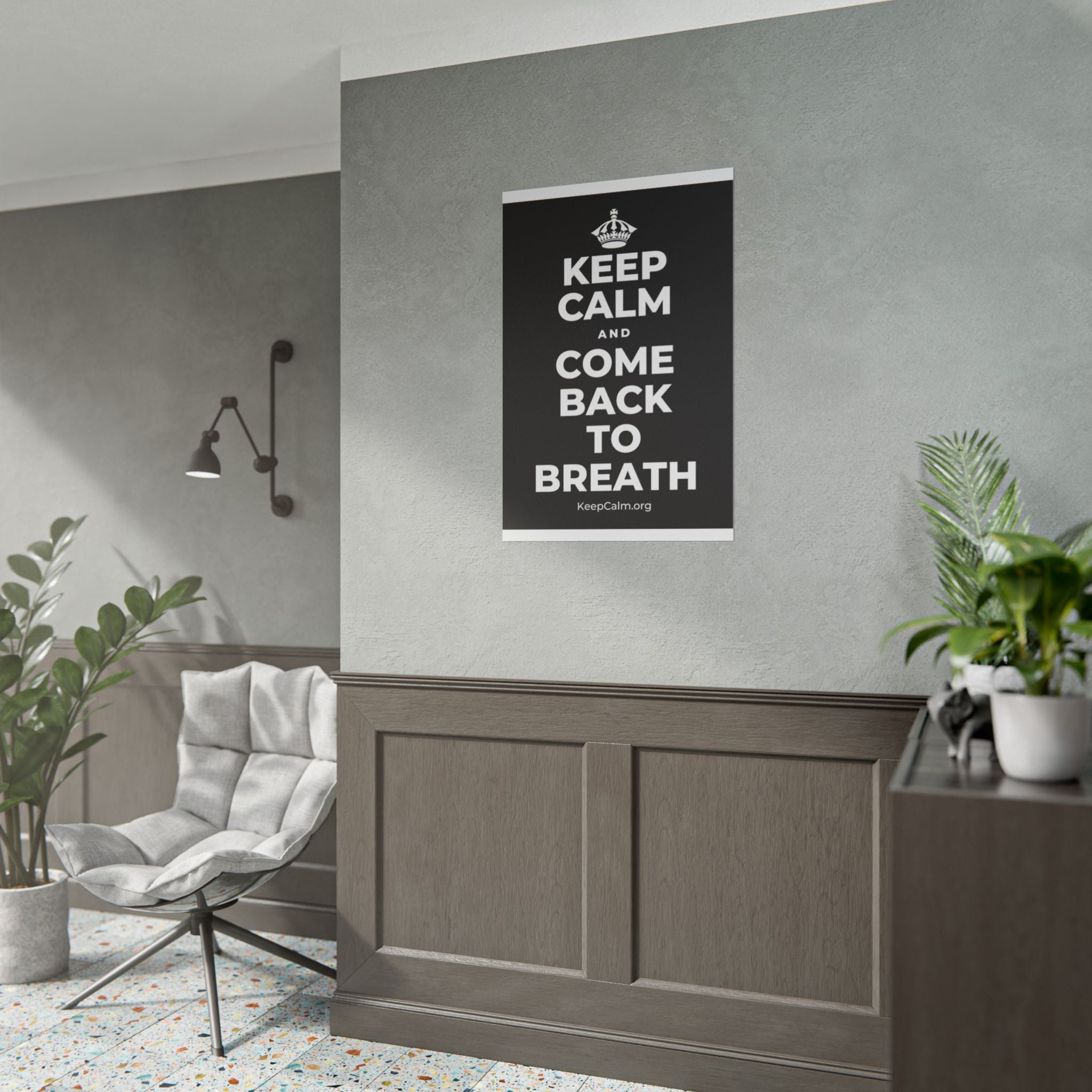 KEEP CALM AND COME BACK TO BREATH Poster