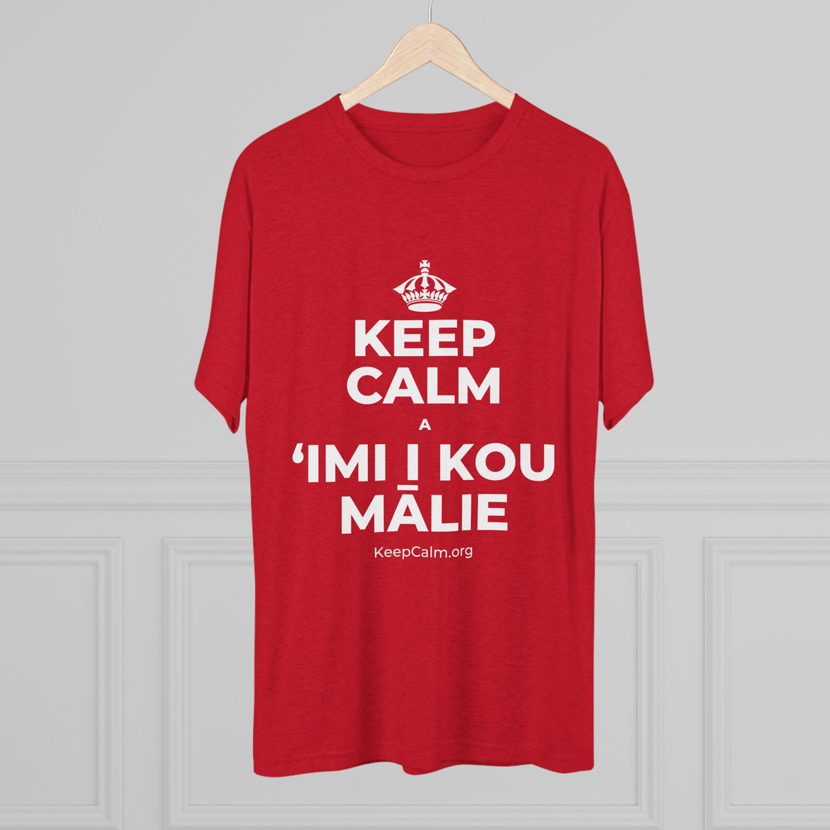 KEEP CALM A ʻIMI I KOU MĀLIE Tri-Blend Tee