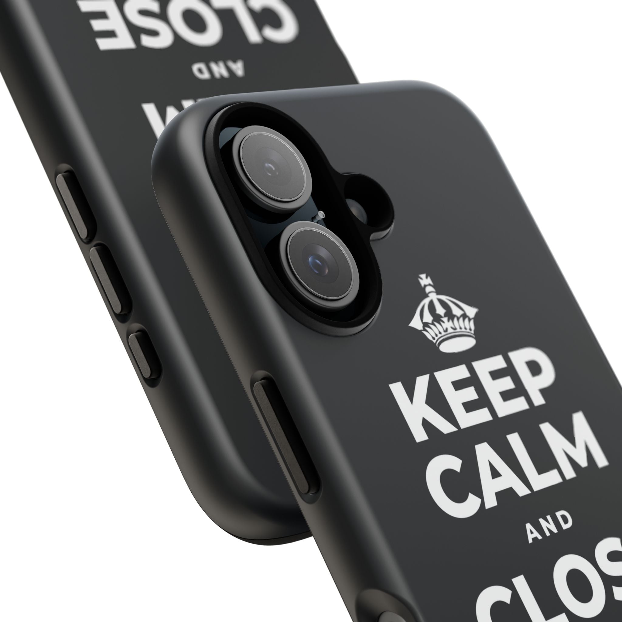 KEEP CALM AND CLOSE THE DOOR Phone Case (Dark)