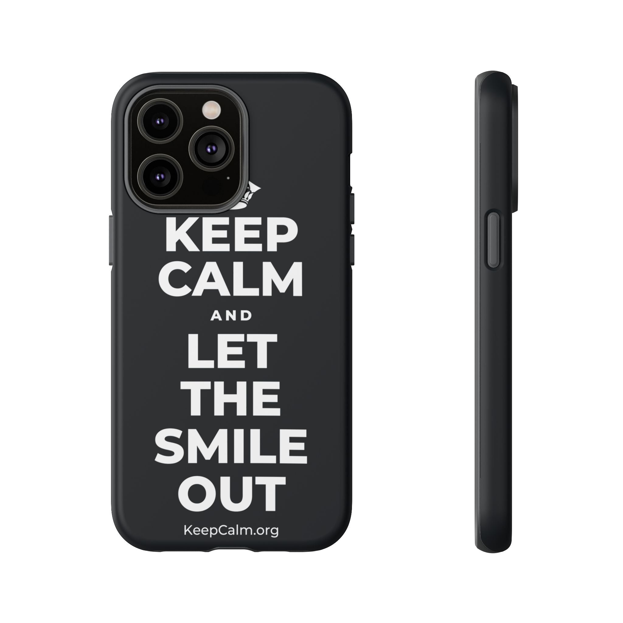 KEEP CALM AND LET THE SMILE OUT Phone Case (Dark)