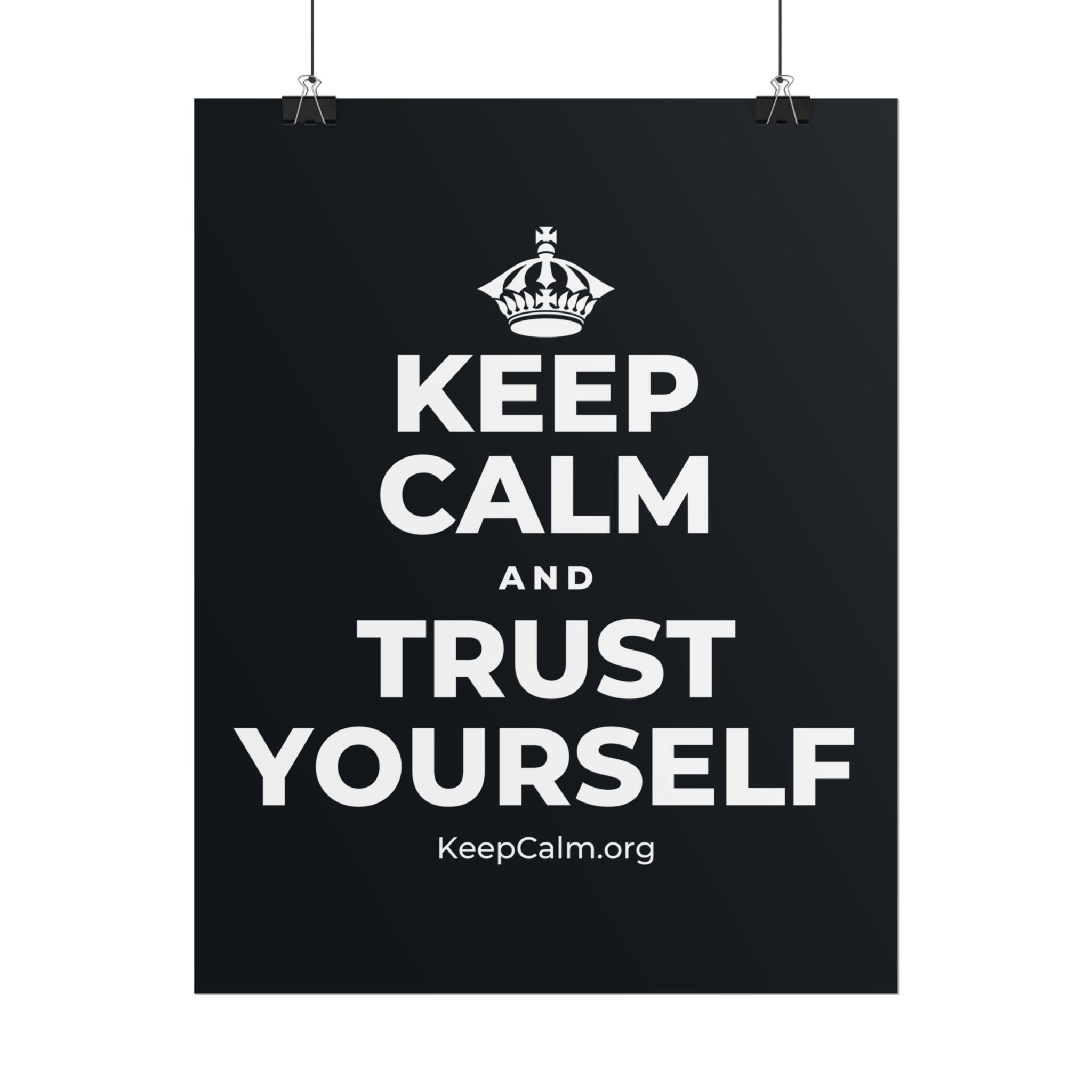 KEEP CALM AND TRUST YOURSELF Poster (Dark)