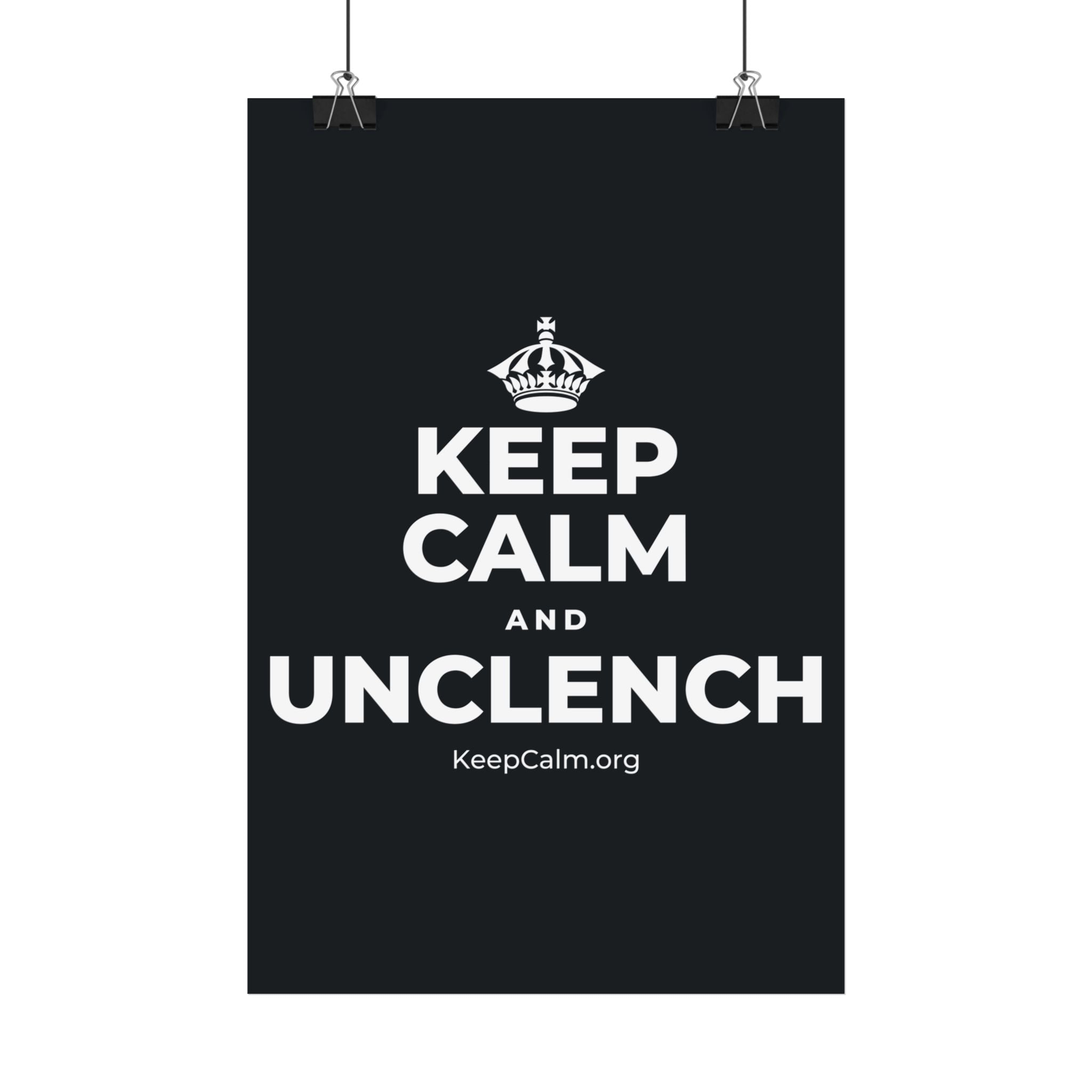 KEEP CALM AND UNCLENCH Satin Poster (Dark)