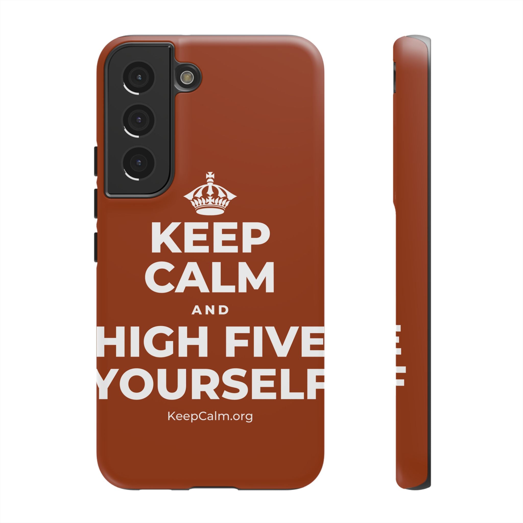 KEEP CALM AND HIGH FIVE YOURSELF Phone Case