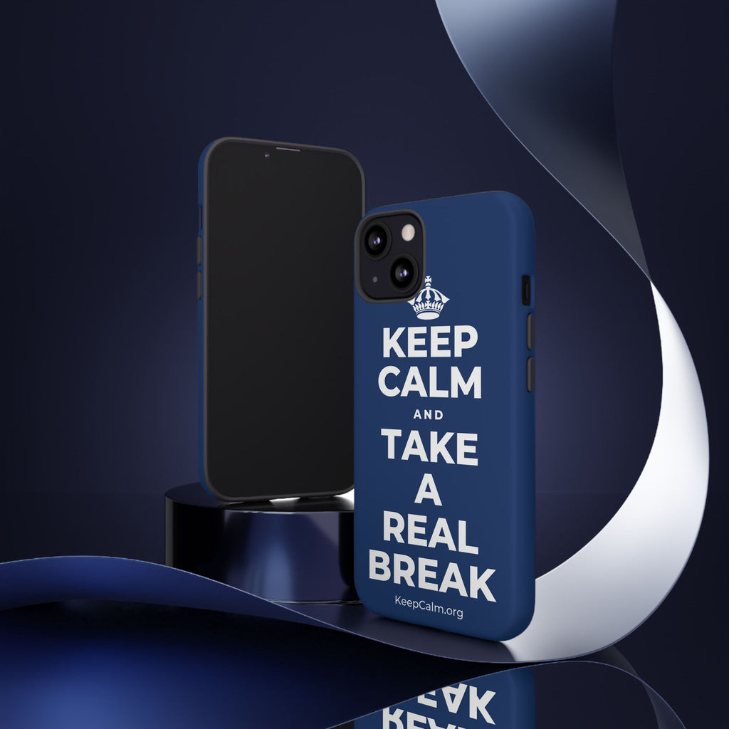 KEEP CALM AND TAKE A REAL BREAK Phone Case