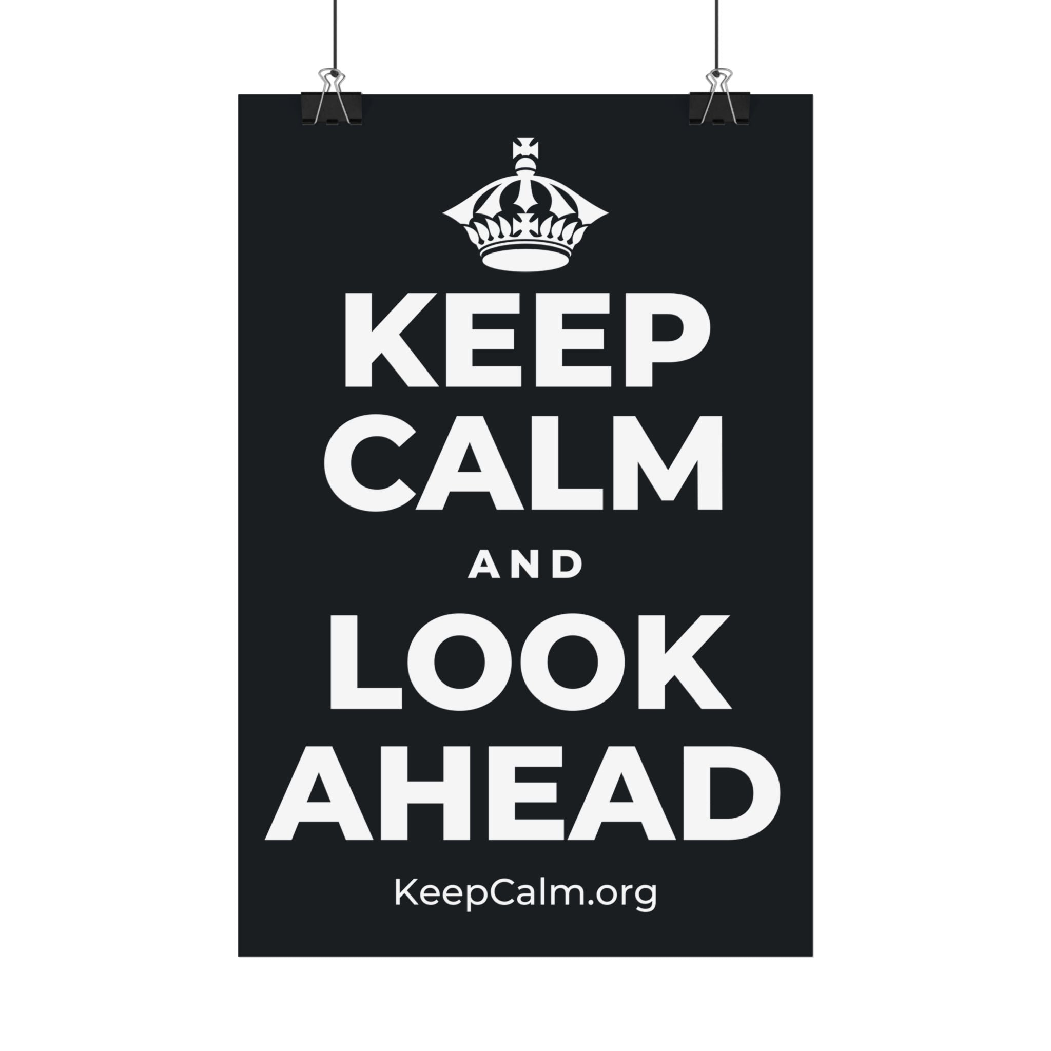 KEEP CALM AND LOOK AHEAD Satin Poster (Dark)