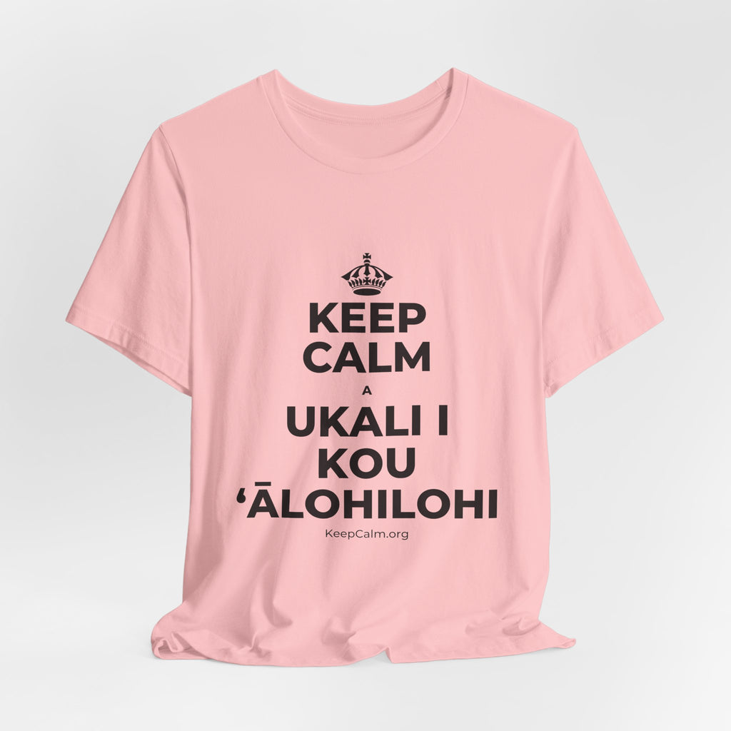 KEEP CALM A UKALI I KOU ʻĀLOHILOHI T-Shirt (White–Asphalt)