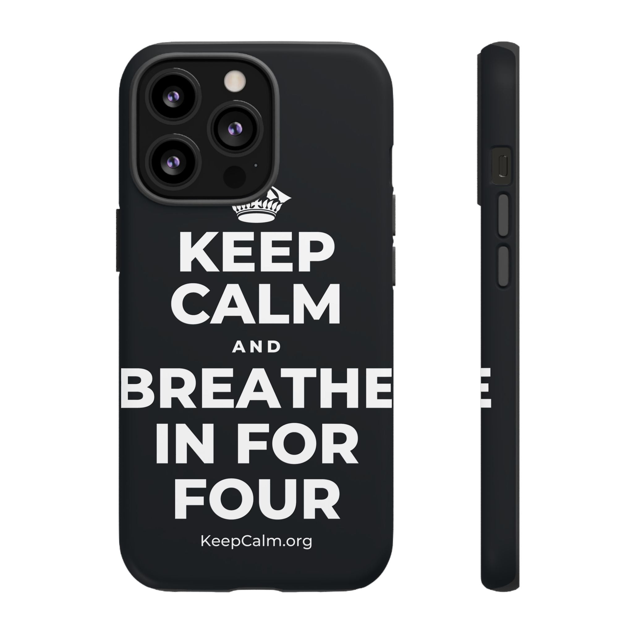 KEEP CALM AND BREATHE IN FOR FOUR Phone Case (Dark)
