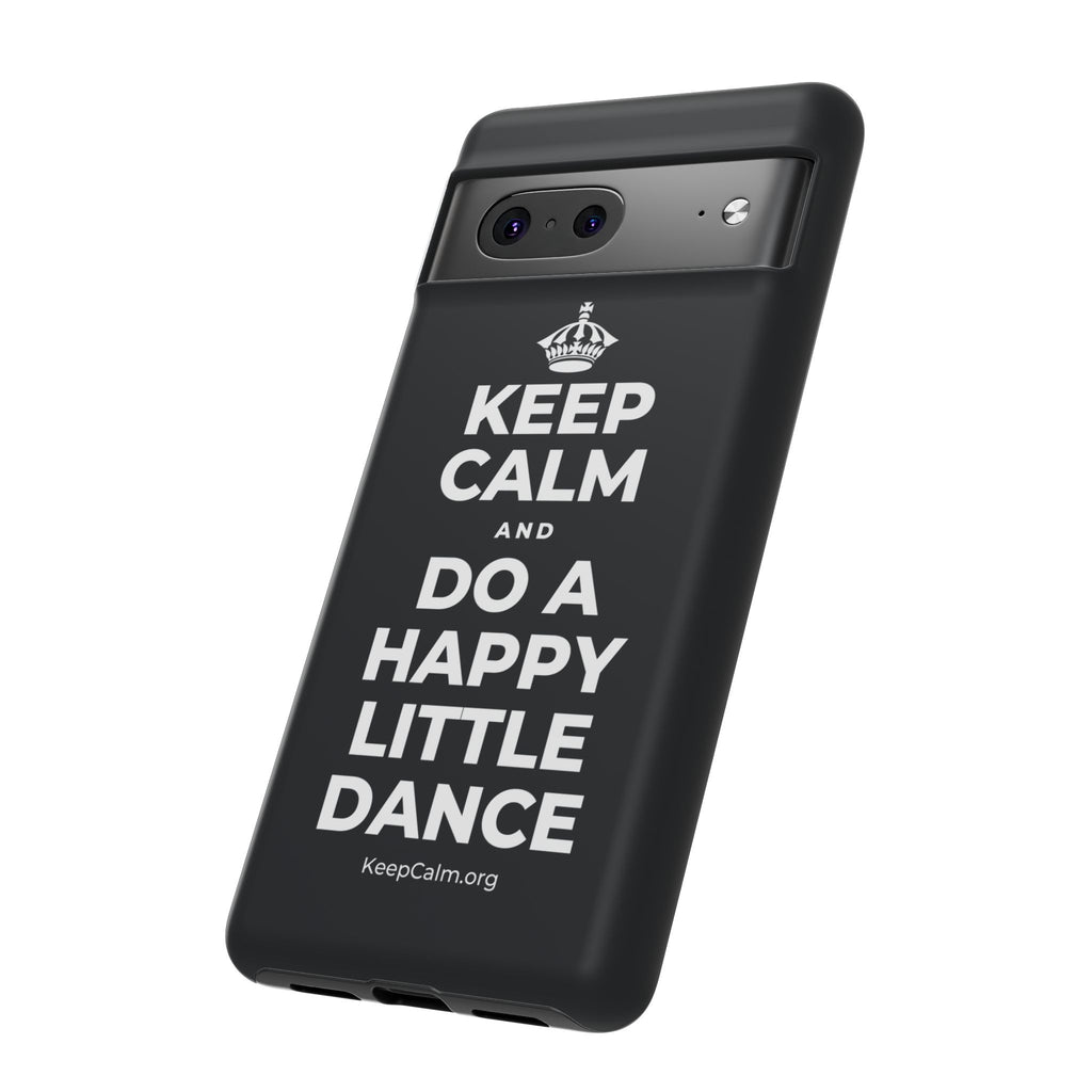 KEEP CALM AND DO A HAPPY LITTLE DANCE Phone Case (Dark)