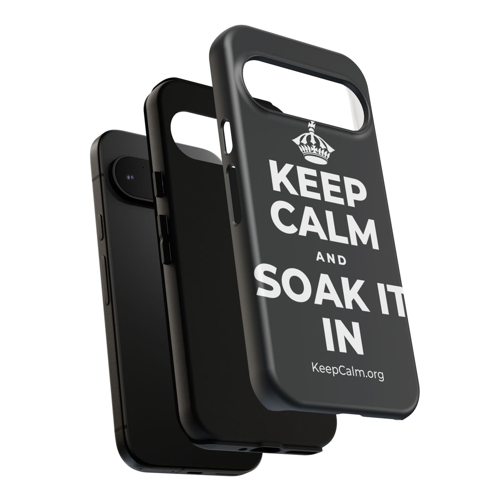 KEEP CALM AND SOAK IT IN Phone Case (Dark)