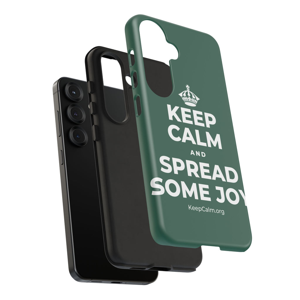 KEEP CALM AND SPREAD SOME JOY Phone Case