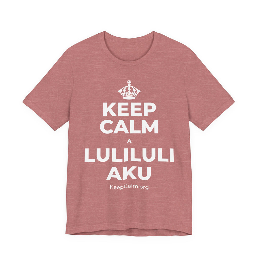 KEEP CALM A LULILULI AKU T-Shirt (Soft Cream–Heather Mauve)