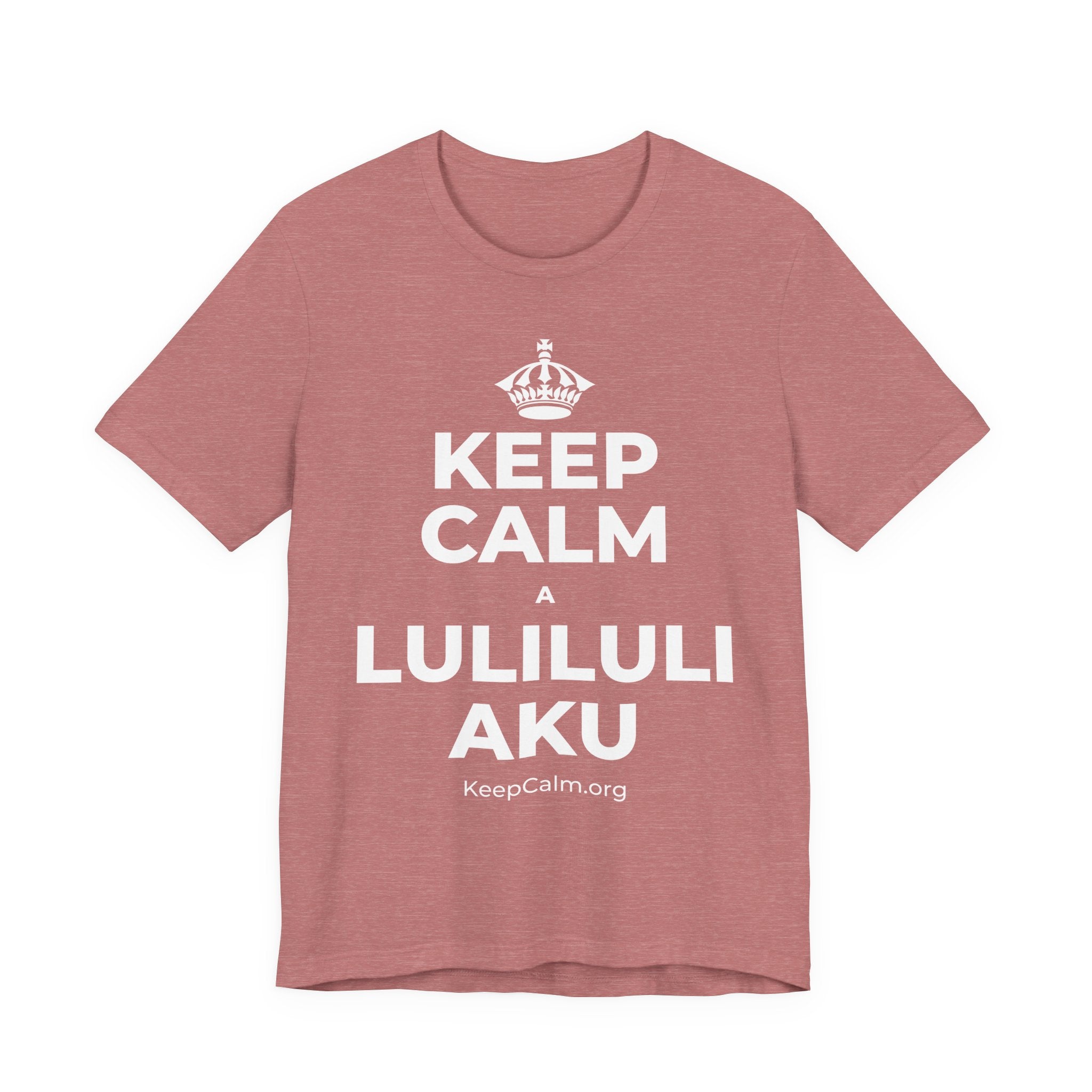 KEEP CALM A LULILULI AKU T-Shirt (Soft Cream–Heather Mauve)