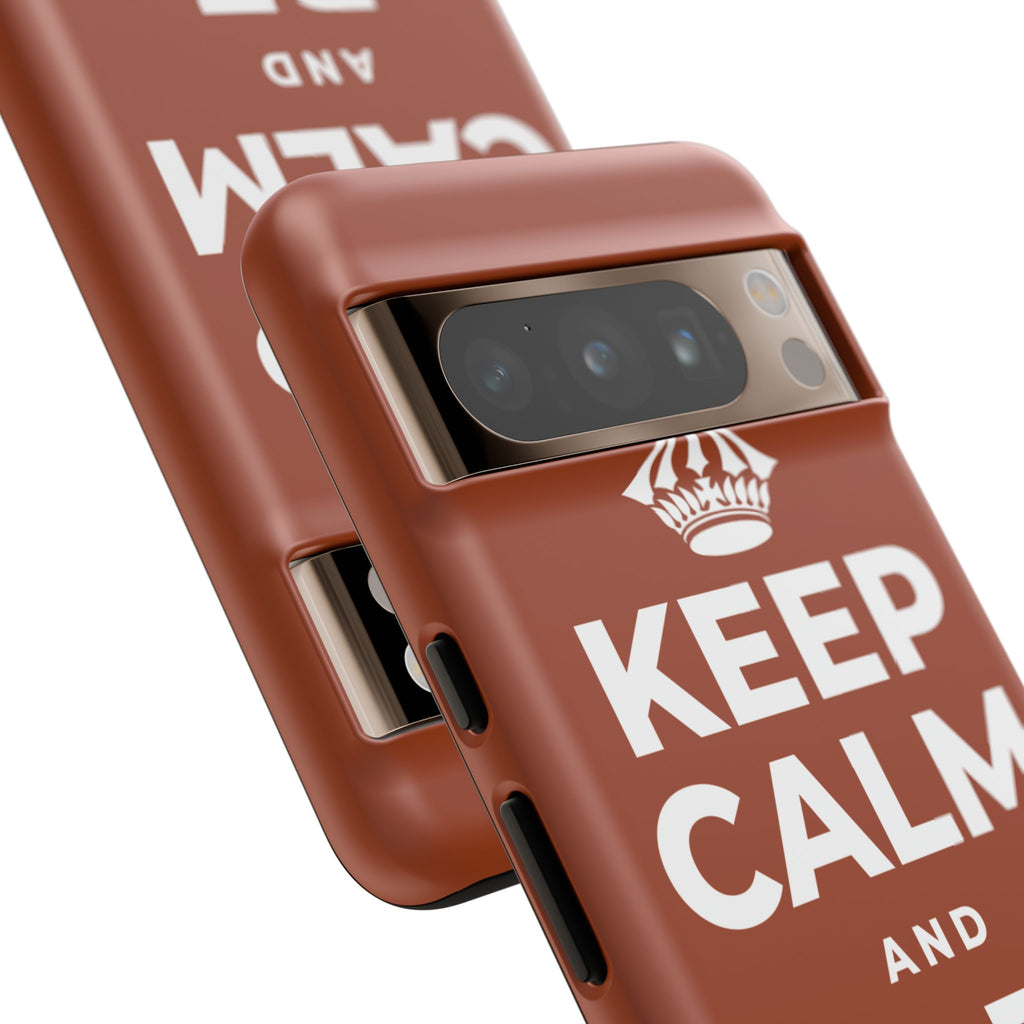 KEEP CALM AND BE PROUD Phone Case