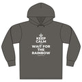 KEEP CALM AND WAIT FOR THE RAINBOW Organic Hoodie Tee