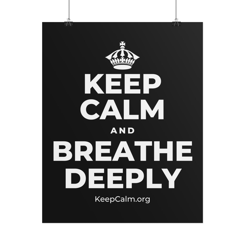 KEEP CALM AND BREATHE DEEPLY Poster
