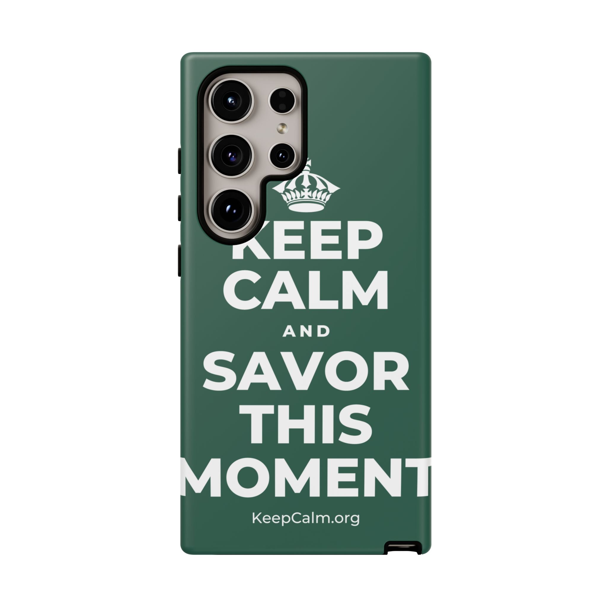 KEEP CALM AND SAVOR THIS MOMENT Phone Case