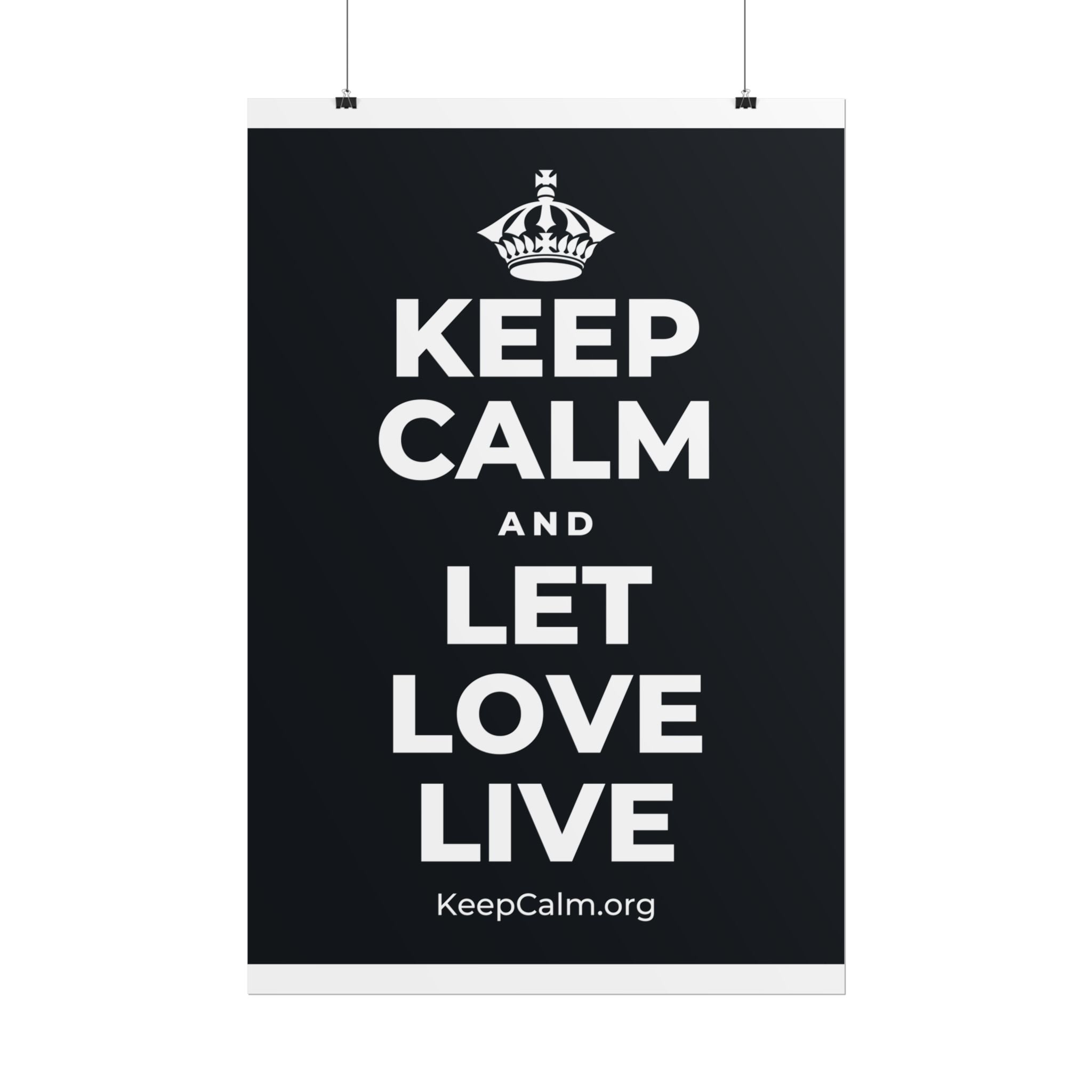 KEEP CALM AND LET LOVE LIVE Poster (Dark)