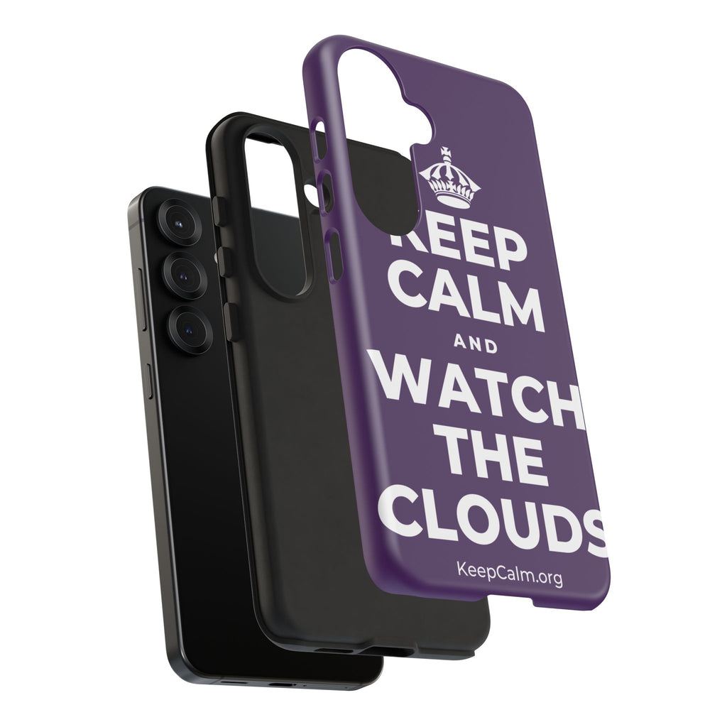 KEEP CALM AND WATCH THE CLOUDS Phone Case