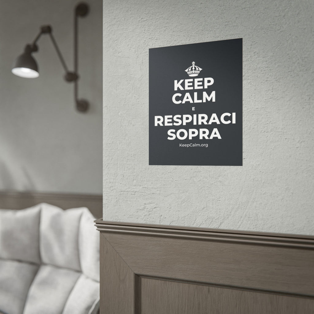 KEEP CALM E RESPIRACI SOPRA Poster (Dark)