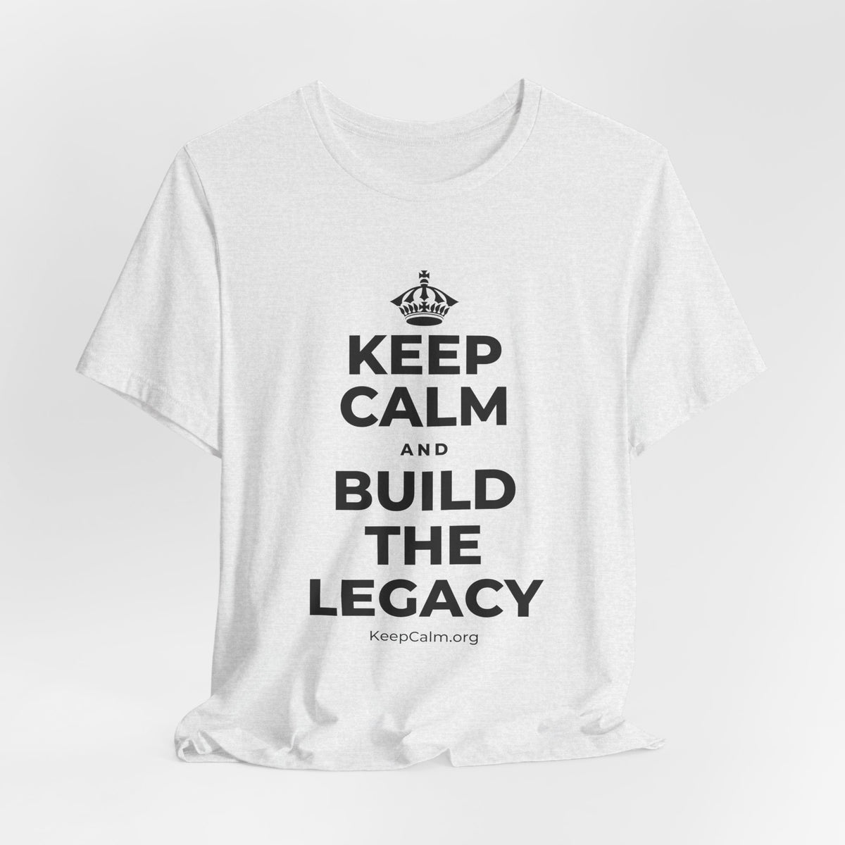 KEEP CALM AND BUILD THE LEGACY T-Shirt (Soft Cream–Heather Mauve)