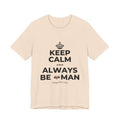 KEEP CALM AND ALWAYS BE 🦇MAN T-Shirt (Soft Cream–Heather Mauve)