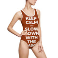 KEEP CALM AND SLOW DOWN WITH THE SEASON One-Piece Swimsuit