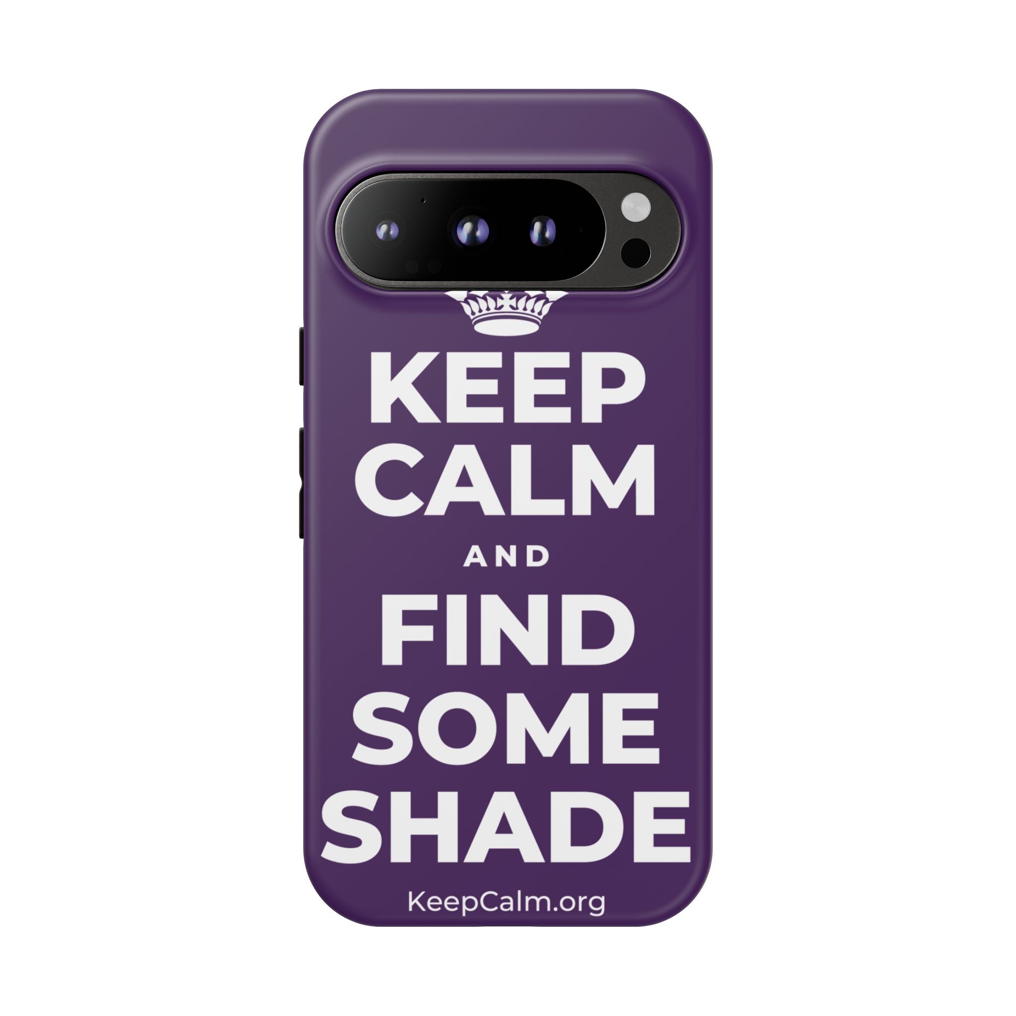 KEEP CALM AND FIND SOME SHADE Phone Case