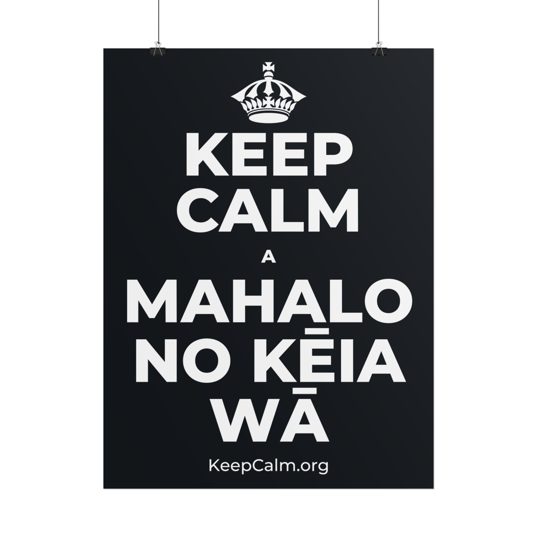 KEEP CALM A MAHALO NO KĒIA WĀ Poster (Dark)