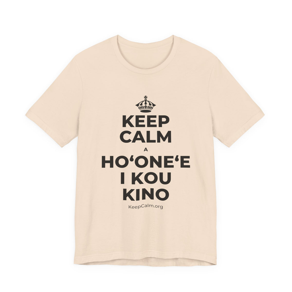 KEEP CALM A HOʻONEʻE I KOU KINO T-Shirt (Soft Cream–Heather Mauve)
