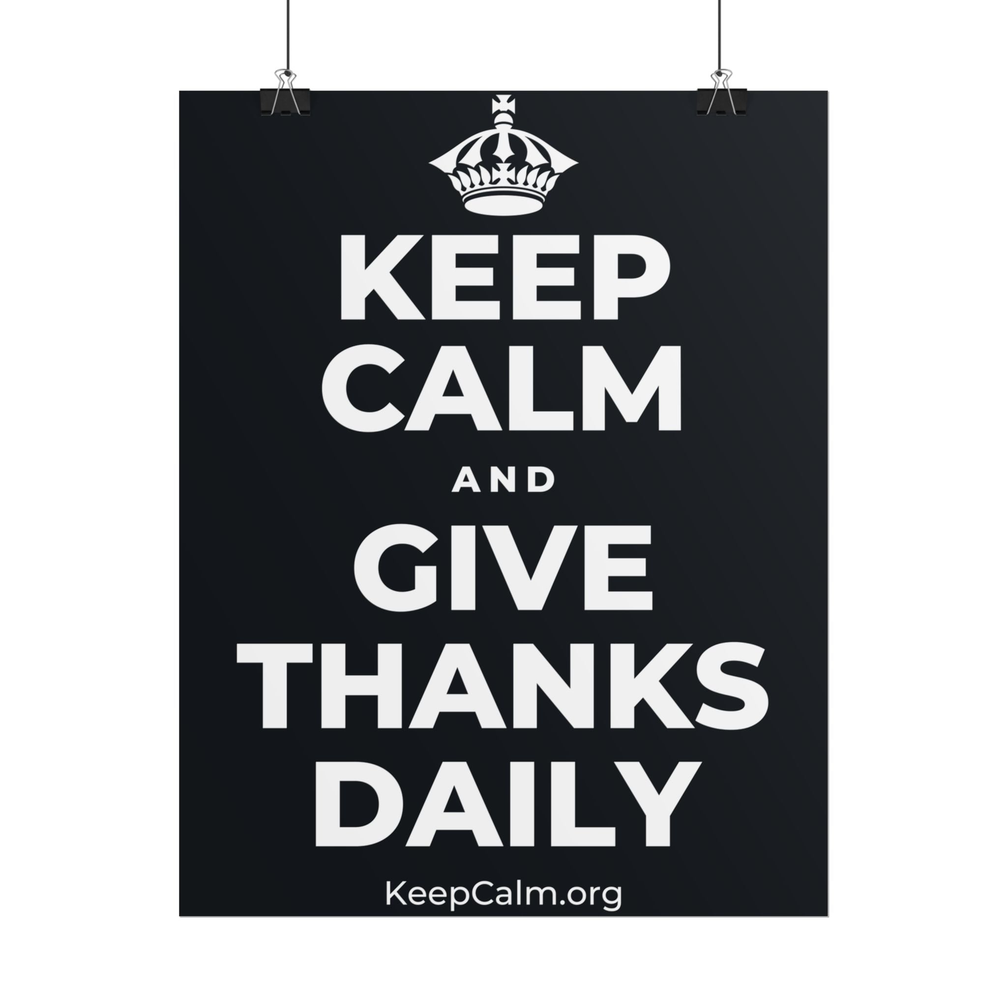 KEEP CALM AND GIVE THANKS DAILY Poster (Dark)