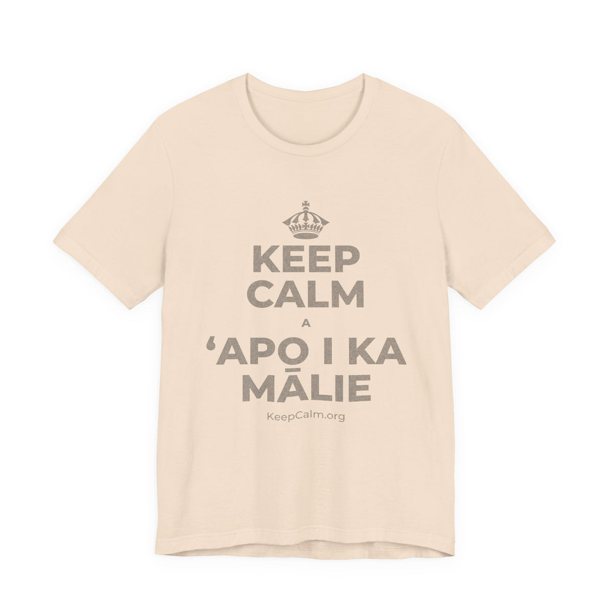 KEEP CALM A ʻAPO I KA MĀLIE T-Shirt (Soft Cream–Heather Mauve)