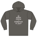 KEEP CALM AND STRETCH IT OUT Organic Hoodie Tee
